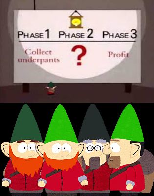 underpants_gnomes_plan.jpg